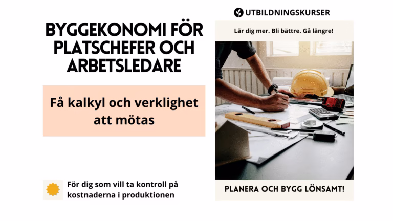 Byggekonomi för Platschefer och Arbetsledare Online (KOMMANDE)